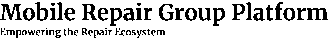 Mobile Repair Group Platform